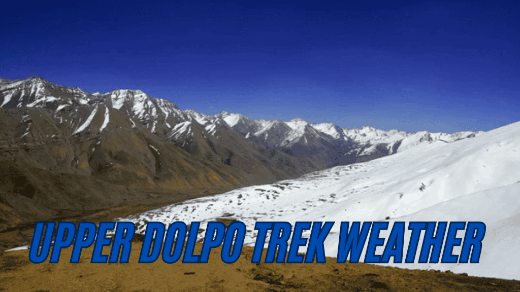 upper dolpo trek weather